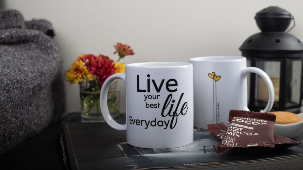 White Mug with Quote - Live your best life Everyday